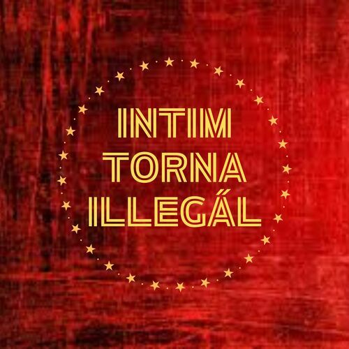 Intim Torna Illegál - A csúnyák a szépek (2024) - A csúnyák a szépek